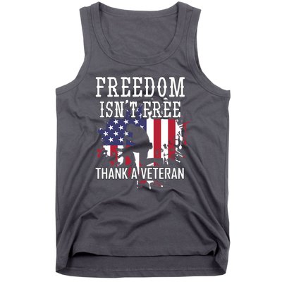 Freedom IsnT Free Thank A Veteran Military Support Gift Tank Top