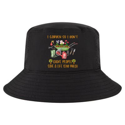 Funny I Garden So I Dont Choke People Gardening Cool Comfort Performance Bucket Hat