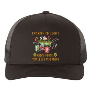 Funny I Garden So I Dont Choke People Gardening Yupoong Adult 5-Panel Trucker Hat