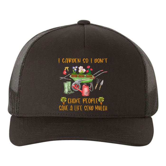 Funny I Garden So I Dont Choke People Gardening Yupoong Adult 5-Panel Trucker Hat