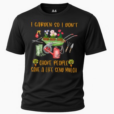 Funny I Garden So I Dont Choke People Gardening Performance Shirt