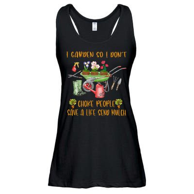 Funny I Garden So I Dont Choke People Gardening Ladies Essential Flowy Tank