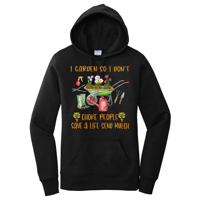 Funny I Garden So I Dont Choke People Gardening Women's Pullover Hoodie