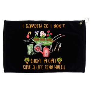 Funny I Garden So I Dont Choke People Gardening Grommeted Golf Towel