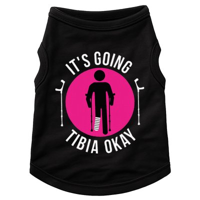 Funny ItS Going Tibia Okay Doggie Tank