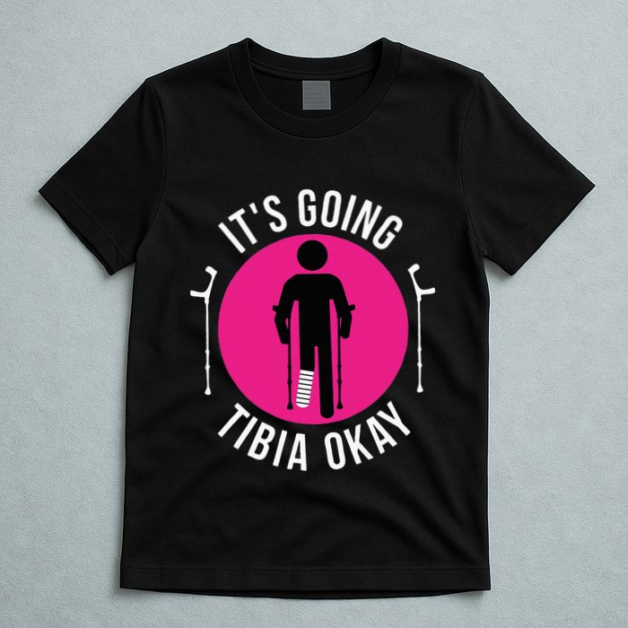 Funny ItS Going Tibia Okay T-Shirt
