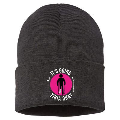 Funny ItS Going Tibia Okay Sustainable Knit Beanie