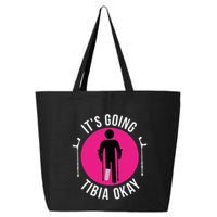 Funny ItS Going Tibia Okay 25L Jumbo Tote