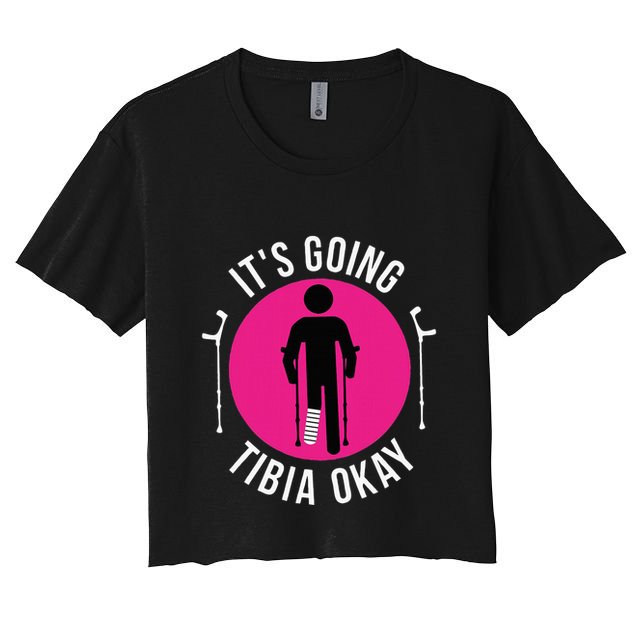 Funny ItS Going Tibia Okay Crop Top