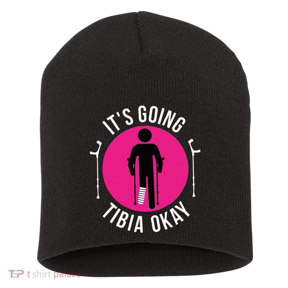 Funny ItS Going Tibia Okay Short Acrylic Beanie
