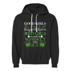 Funny Irish Girls Are Whiskey On Ice St. Patrick's Day Gift Garment-Dyed Fleece Hoodie