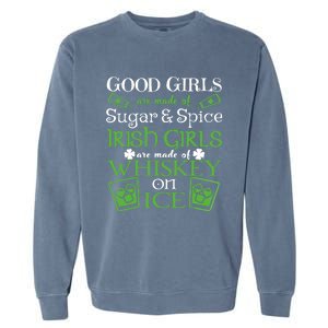 Funny Irish Girls Are Whiskey On Ice St. Patrick's Day Gift Garment-Dyed Sweatshirt