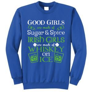 Funny Irish Girls Are Whiskey On Ice St. Patrick's Day Gift Sweatshirt