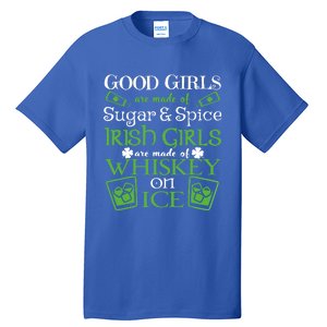 Funny Irish Girls Are Whiskey On Ice St. Patrick's Day Gift Tall T-Shirt