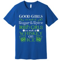 Funny Irish Girls Are Whiskey On Ice St. Patrick's Day Gift Premium T-Shirt