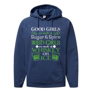 Funny Irish Girls Are Whiskey On Ice St. Patrick's Day Gift Performance Fleece Hoodie