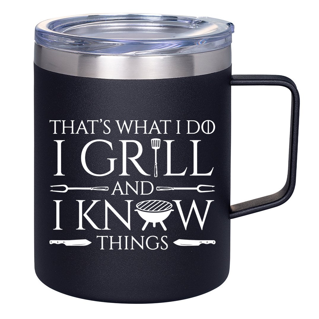 Fun I Grill And Know Things Meat Lover Barbecue 12oz Stainless Steel Coffee Mug