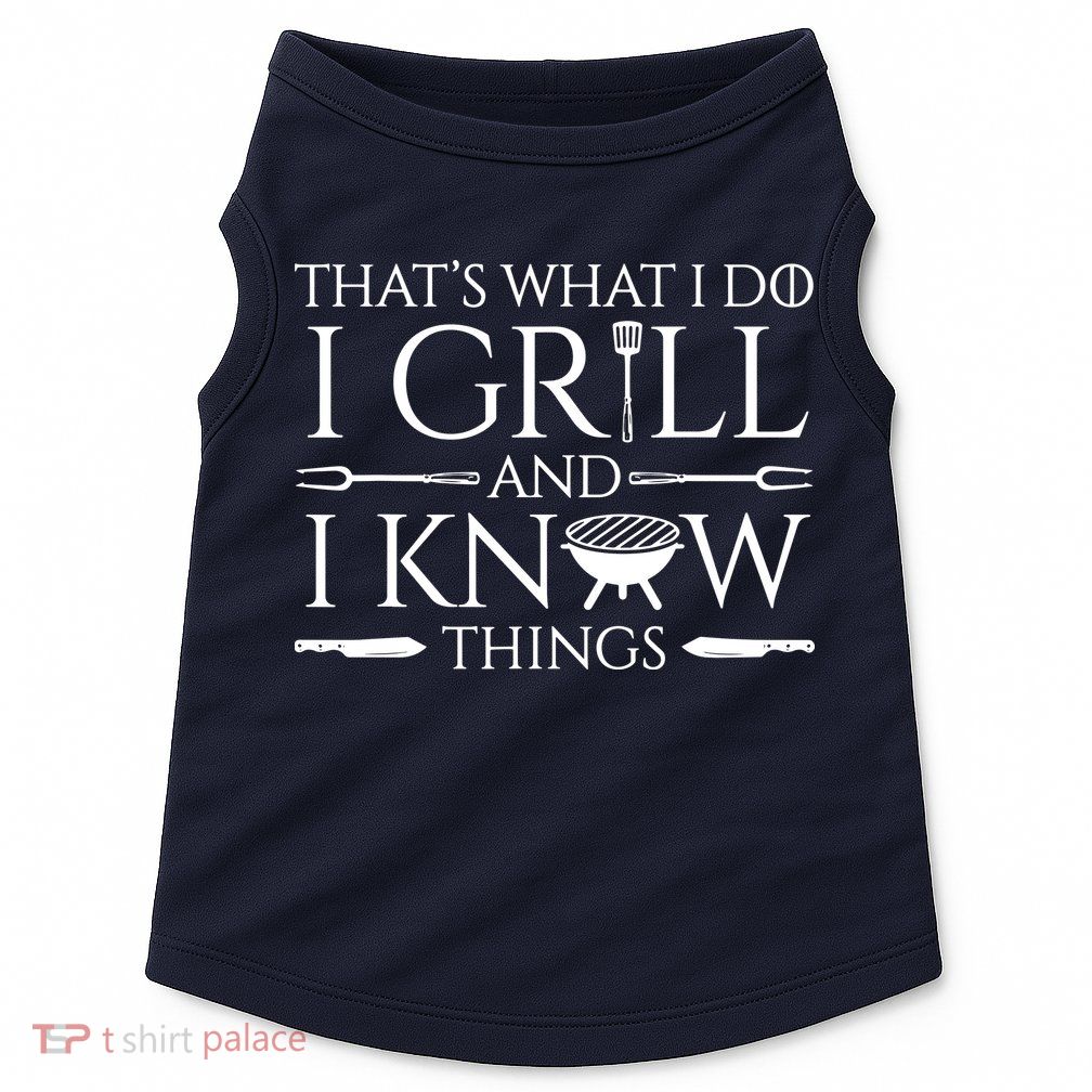 Fun I Grill And Know Things Meat Lover Barbecue Doggie Tank