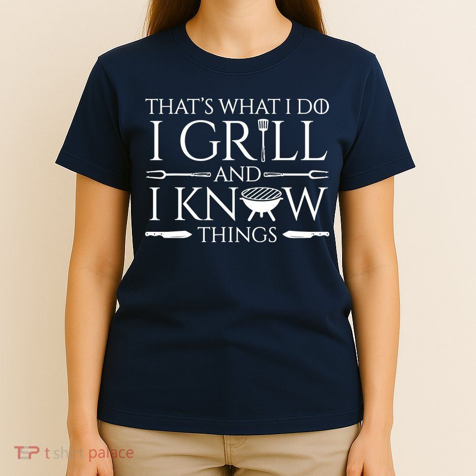 Fun I Grill And Know Things Meat Lover Barbecue T-Shirt