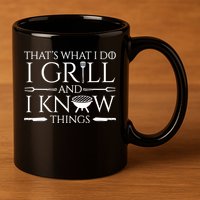 Fun I Grill And Know Things Meat Lover Barbecue Dad Gift 11oz C Handle Ceramic Mug