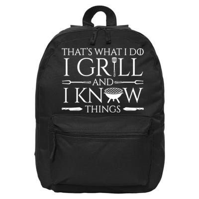 Fun I Grill And Know Things Meat Lover Barbecue Dad Gift 16 in Basic Backpack