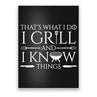 Fun I Grill And Know Things Meat Lover Barbecue Dad Gift Poster