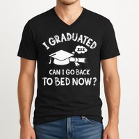 Funny I Graduated Can I Go Back To Bed Now For Graduation V-Neck T-Shirt