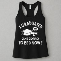 Funny I Graduated Can I Go Back To Bed Now For Graduation Womens Tank Top