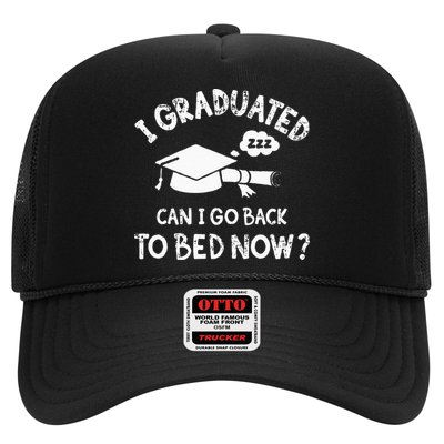 Funny I Graduated Can I Go Back To Bed Now For Graduation Trucker Hat