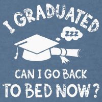 Funny I Graduated Can I Go Back To Bed Now For Graduation Garment-Dyed Sweatshirt