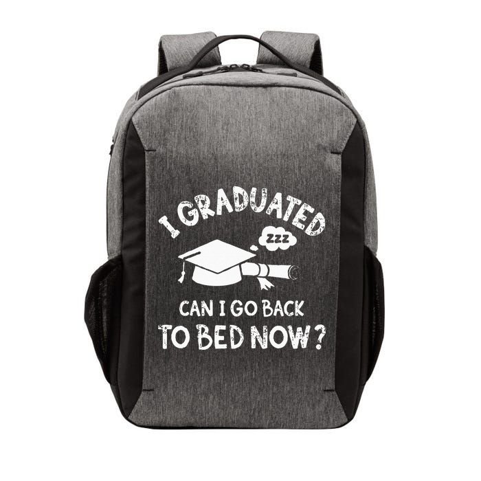Funny I Graduated Can I Go Back To Bed Now For Graduation Vector Backpack