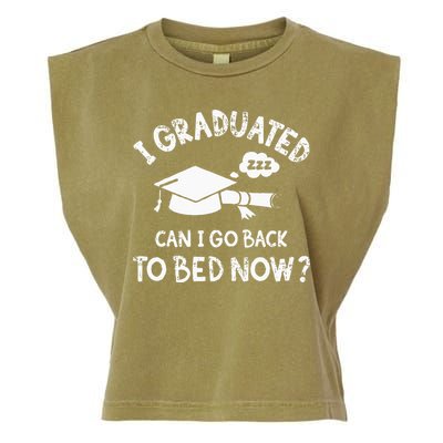 Funny I Graduated Can I Go Back To Bed Now For Graduation Garment-Dyed Women's Muscle Tee