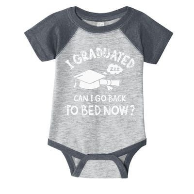 Funny I Graduated Can I Go Back To Bed Now For Graduation Infant Baby Jersey Bodysuit