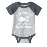 Funny I Graduated Can I Go Back To Bed Now For Graduation Infant Baby Jersey Bodysuit