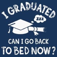 Funny I Graduated Can I Go Back To Bed Now For Graduation Infant Baby Jersey Bodysuit