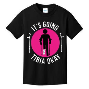 Funny ItS Going Tibia Okay Kids T-Shirt