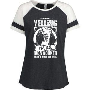 Funny Ironworker Gift For A Yelling Ironworker Gift Enza Ladies Jersey Colorblock Tee