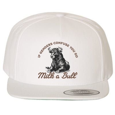 Funny If Genders Confuse You Go Milk A Bull Wool Snapback Cap