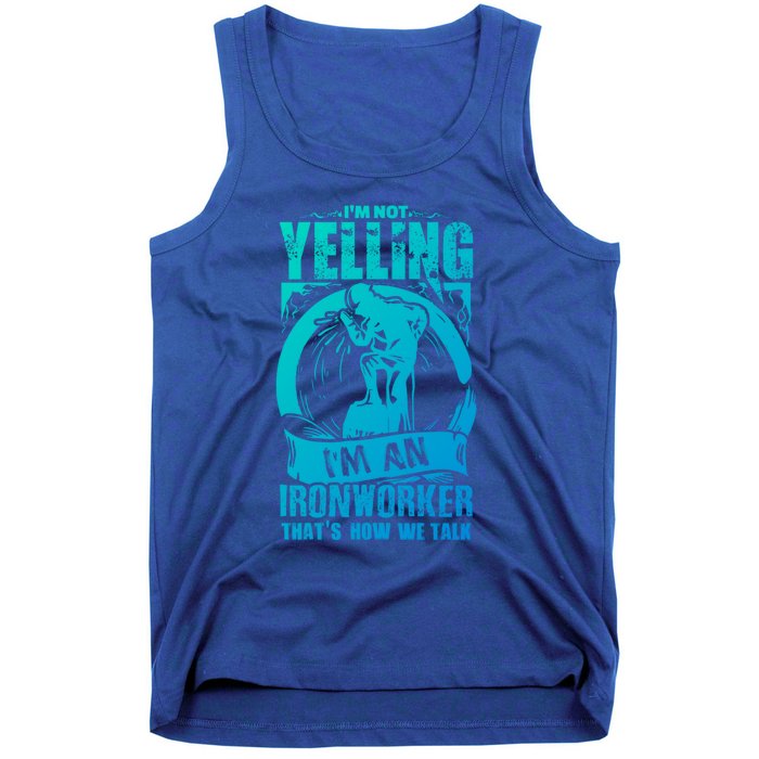 Funny Ironworker Gift For A Yelling Ironworker Gift Tank Top