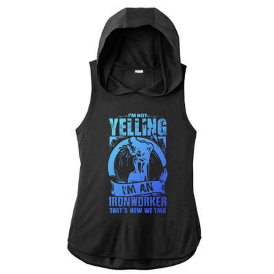 Funny Ironworker Gift For A Yelling Ironworker Gift Ladies PosiCharge Tri-Blend Wicking Draft Hoodie Tank