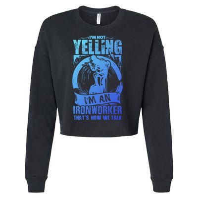 Funny Ironworker Gift For A Yelling Ironworker Gift Cropped Pullover Crew