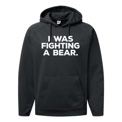 Funny Injury Get Well Gift I Was Fighting A Bear Performance Fleece Hoodie