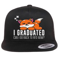 Funny I Graduated Can I Go Back To Bed Now Fox Graduation Flat Bill Trucker Hat