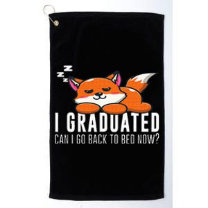 Funny I Graduated Can I Go Back To Bed Now Fox Graduation Platinum Collection Golf Towel