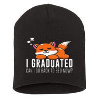 Funny I Graduated Can I Go Back To Bed Now Fox Graduation Short Acrylic Beanie