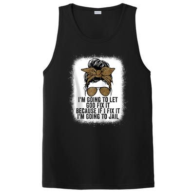 Funny I'm Going To Let God Fix It PosiCharge Competitor Tank