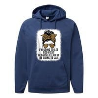 Funny I'm Going To Let God Fix It Performance Fleece Hoodie