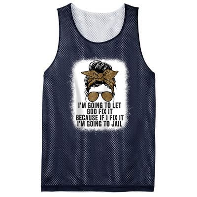 Funny I'm Going To Let God Fix It Mesh Reversible Basketball Jersey Tank