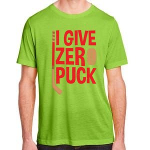 Funny I Give Zero Puck Hockey Puck Collectors Gift Funny Gift Adult ChromaSoft Performance T-Shirt