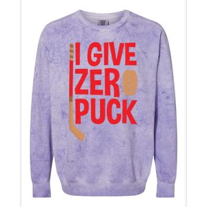 Funny I Give Zero Puck Hockey Puck Collectors Gift Funny Gift Colorblast Crewneck Sweatshirt